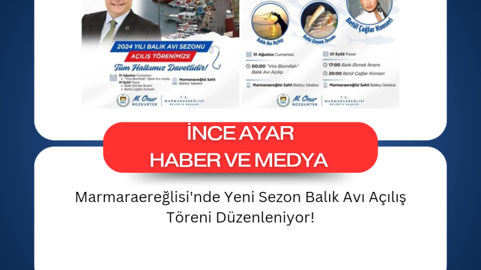 Marmaraereğlisi'nde Yeni Sezon Balık Avı Açılış Töreni Düzenleniyor!